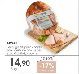 Supermercados Plaza ARGAL Pechuga de pavo cocida con aceite de oliva virgen extra OLIVING, al corte oferta