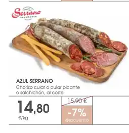 Supermercados Plaza AZUL SERRANO Chorizo cular o cular picante o salchichón, al corte oferta