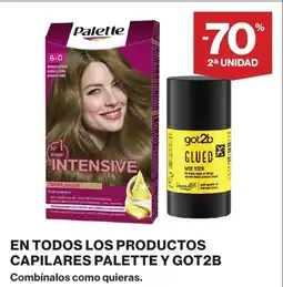Supercor En todos los productos capilares palette y got2b oferta