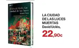 Hipercor LA CIUDAD DE LAS LUCES MUERTAS David Uclés oferta