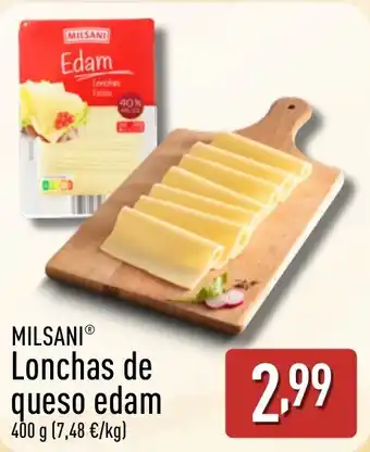ALDI MILSANI Lonchas de queso edam oferta