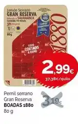 Condis Boadas 1880 - pernil serano gran reserva oferta
