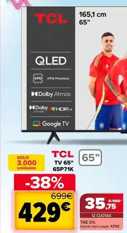 Carrefour Tcl - tv 6565p71k oferta
