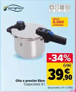 Carrefour San ignacio - olla a presion ebro oferta