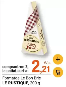 BonpreuEsclat Le rustique - formatge le bon brie oferta
