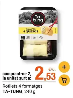 BonpreuEsclat Ta tung - rotllets 4 formatges oferta