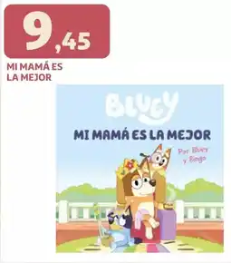 Alcampo Bluey - mi mama es la mejor oferta