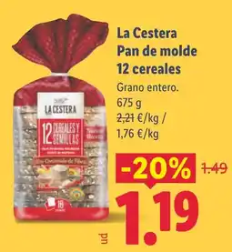 Lidl LA CESTERA Pan de molde 12 cereales oferta