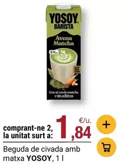 BonpreuEsclat Yosoy - beguda de civada amb matxa oferta