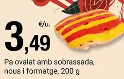 BonpreuEsclat Pa ovalat amb sobrassada, nous i formatge oferta