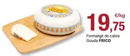 BonpreuEsclat Frico - formatge de cabra gouda oferta