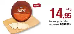 BonpreuEsclat Bonpreu - formatge de cabra semicurat oferta