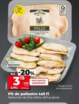 Dia SELECCIÓN DE DIA Pit de pollastre tall fi oferta