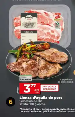 Dia SELECCION DE DIA Llonza d'agulla de porc oferta