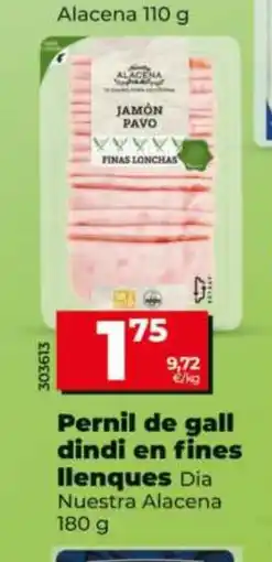 Dia DIA NUESTRA ALACENA Pernil de gall dindi en fines llenques oferta