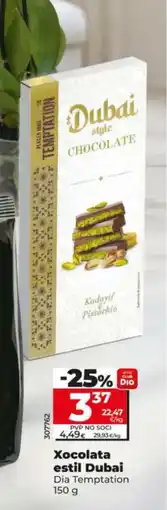 Dia DIA TEMPTATION Xocolata estil Dubai oferta