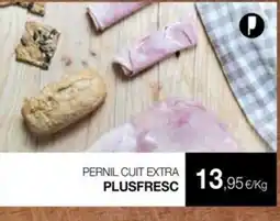 Plusfresc PLUSFRESC Pernil cuit extra oferta