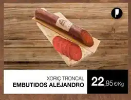 Plusfresc EMBUTIDOS ALEJANDRO Xoric troncal oferta