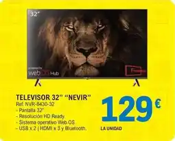 E.Leclerc Nevir - televisor 32 oferta