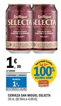 E.Leclerc San miguel - cerveza selecta oferta