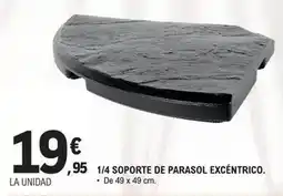 E.Leclerc 1/4 soporte de parasol excentrico oferta
