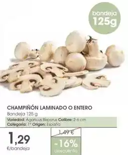 Supermercados Plaza Origen - champiñón laminado o entero oferta