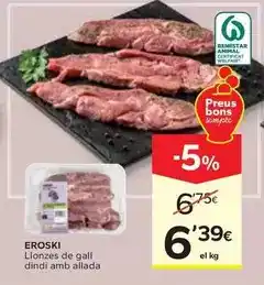 Caprabo Eroski - llonzes de gall dindi amb allada oferta
