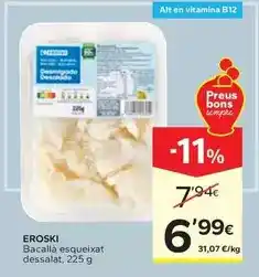 Caprabo Eroski - bacalla esqueixat dessalat oferta