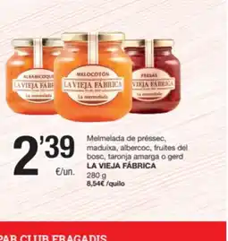 SPAR Fragadis LA VIEJA FÁBRICA Melmelada de préssec, maduixa, albercoc, fruites del bosc, taronja amarga o gerd oferta