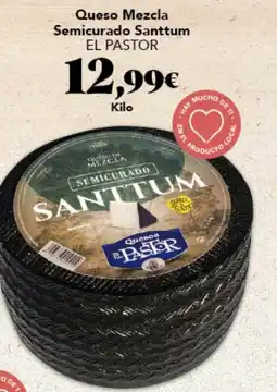 Gadis EL PASTOR Queso Mezcla Semicurado Santtum oferta