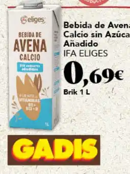 Gadis IFA ELIGES Bebida de Avena Calcio sin Azúcar Añadido oferta