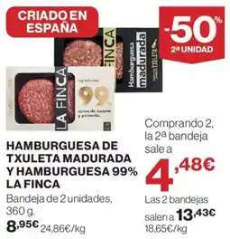 Hipercor La Finca Hamburguesa de txuleta madurada y hamburguesa 99% oferta