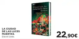 Hipercor La ciudad de las luces muertas. david uclés. oferta