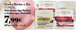 Gadis L'ORÉAL Crema Noche o Día Hidratante Age Perfect o Antiarrugas Revitalift oferta