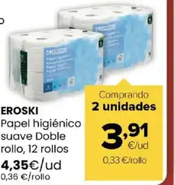 Autoservicios Familia EROSKI Papel higiénico suave Doble rollo, 12 rollos 4,35€/ud oferta