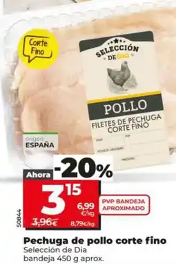 Dia Seleccion de dia - pechuga de pollo corte fino oferta