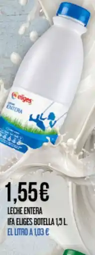 Claudio IFA ELIGES Leche entera botella oferta