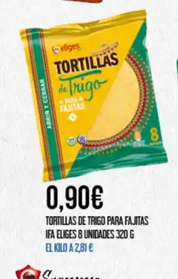 Claudio IFA ELIGES Tortillas de trigo para fajitas oferta
