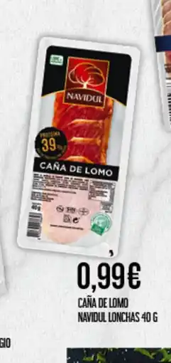 Claudio NAVIDUL Caña de lomo oferta