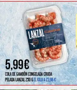 Claudio LANZAL Cola de gambón congelada cruda pelada oferta