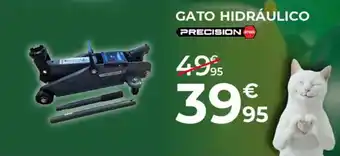 Feu Vert PRECISION Gato hidráulico oferta