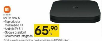 Eroski Xiaomi mi tv box s oferta