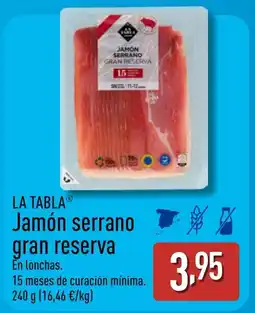 ALDI LA TABLA Jamón serrano gran reserva oferta
