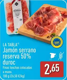 ALDI LA TABLA Jamón serrano reserva 50% duroc oferta