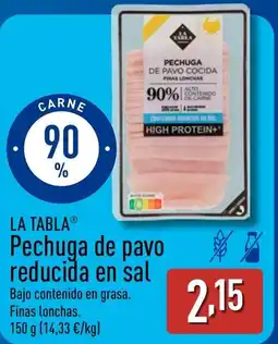 ALDI LA TABLA Pechuga de pavo reducida en sal oferta