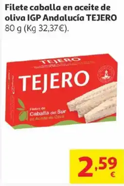 Alcampo TEJERO Filete caballa en aceite de oliva IGP Andalucía oferta