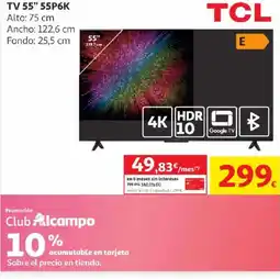 Alcampo TCL Tv 55" 55p6k oferta