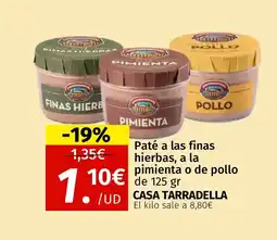 Maskom Supermercados CASA TARRADELLA Paté a las finas hierbas, a la pimienta o de pollo oferta
