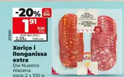 Dia DIA NUESTRA ALACENA Xoriço i llonganissa extra oferta