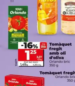Dia ORLANDO Tomàquet fregit amb oli d'oliva oferta
